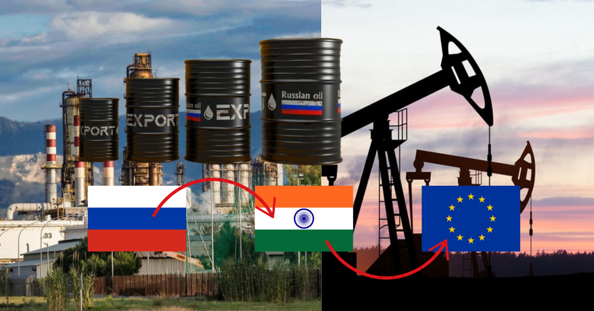 India’s Oil Trade: Russian Crude Finds a Route to Europe Through Indian Refining